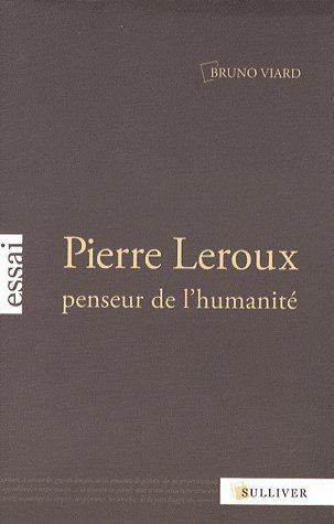 PIERRE LEROUX PENSEUR DE L'HUMANITE