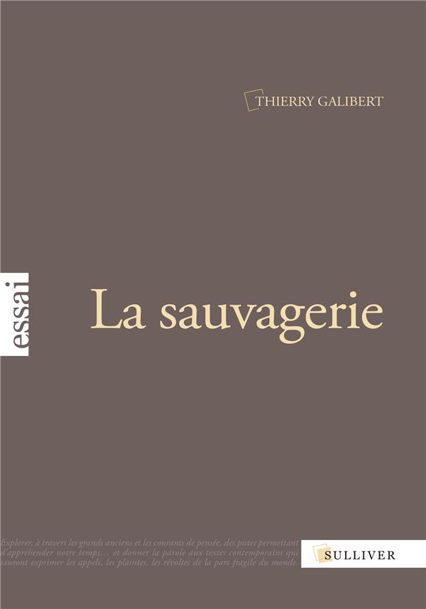 LA SAUVAGERIE
