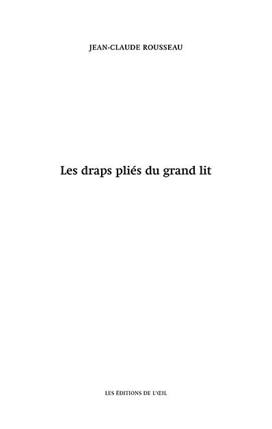 LES DRAPS PLIES DU GRAND LIT