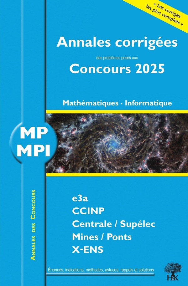 ANNALES CORRIGEES DES PROBLEMES POSES AUX CONCOURS 2025 MP MATHEMATIQUES ET INFORMATIQUE - CONCOURS