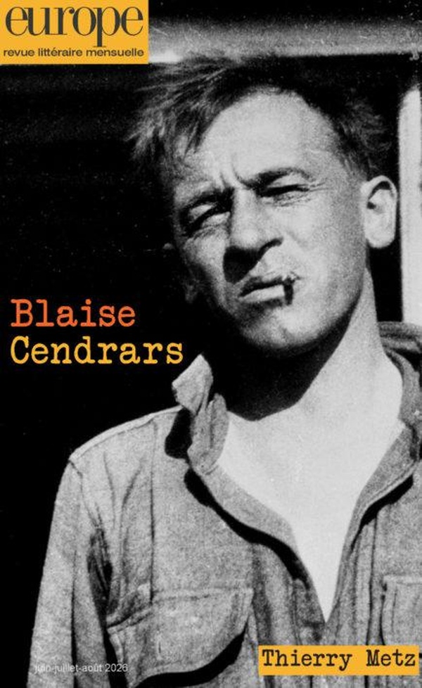 BLAISE CENDRARS - N 1166-1168 JUIN-AOUT 2026 - ILLUSTRATIONS, NOIR ET BLANC