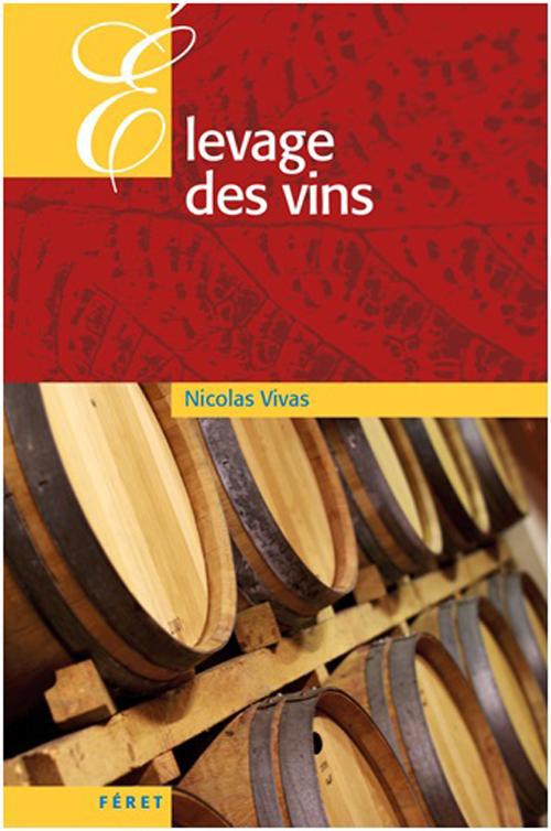 THEORIE ET PRATIQUE DE L'ELEVAGE DES VINS ROUGES