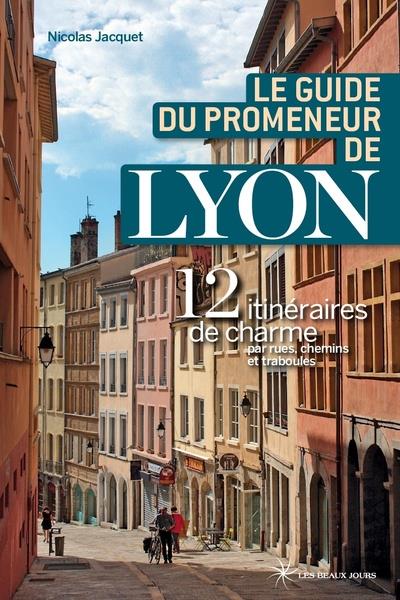 LE GUIDE DU PROMENEUR DE LYON 2018