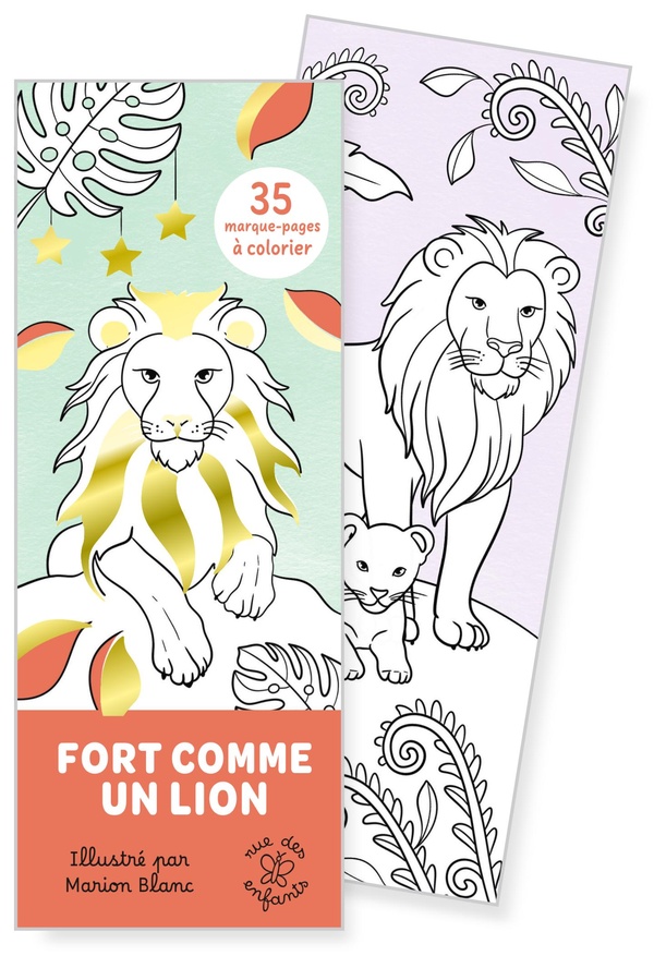 MARQUE-PAGES - FORT COMME UN LION - 35 MARQUE-PAGES A COLORIER