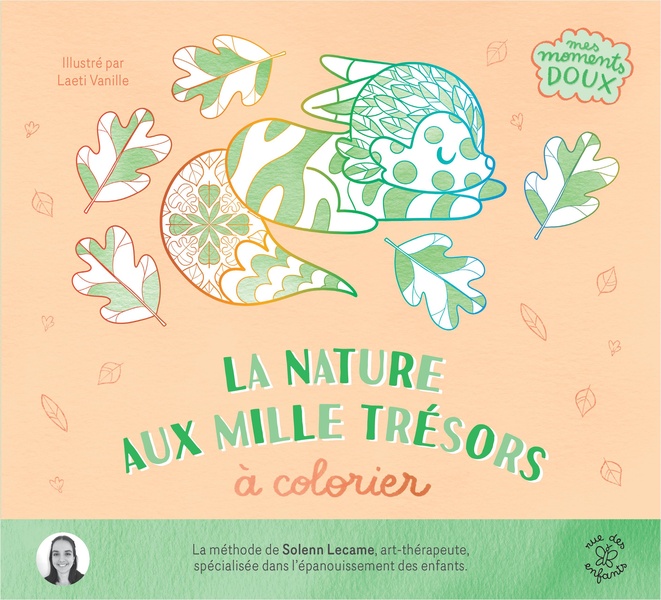 LA NATURE AUX MILLE TRESORS A COLORIER - AVEC PLUS DE 40 COLORIAGES POUR SE DETENDRE