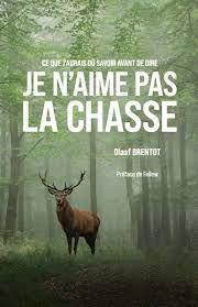 REPENSER LA CHASSE - POUR EN FINIR AVEC LES CLICHES