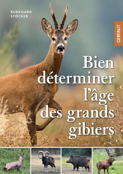 BIEN DETERMINER L'AGE DES GRANDS GIBIERS