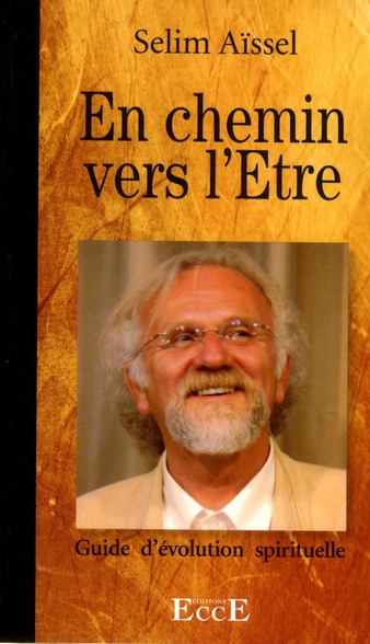 EN CHEMIN VERS L'ETRE - GUIDE D'EVOLUTION SPIRITUELLE