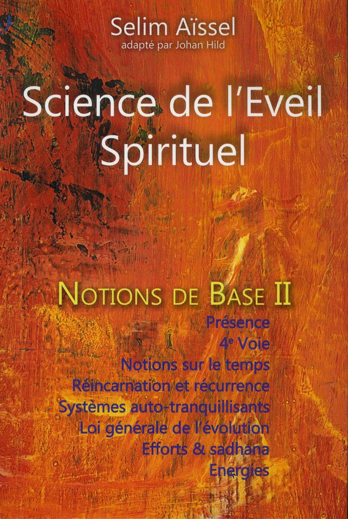 SCIENCE DE L'EVEIL SPIRITUEL - NOTIONS DE BASE II