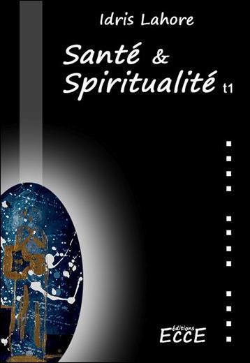 SANTE & SPIRITUALITE T1