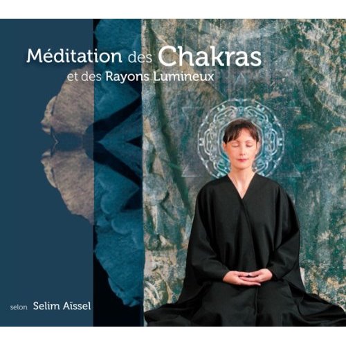 MEDITATION DES CHAKRAS ET DES RAYONS LUMINEUX