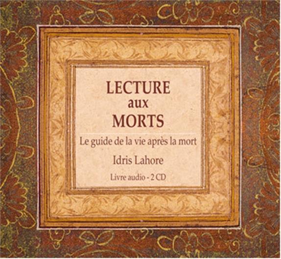 LECTURE AUX MORTS - LE GUIDE DE LA VIE APRES LA MORT - LIVRE AUDIO 2CD