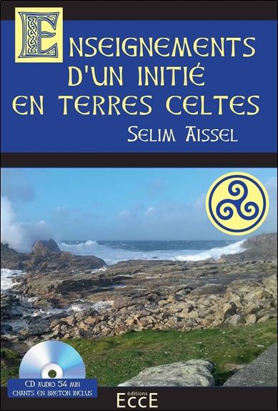 ENSEIGNEMENTS D'UN INITIE EN TERRES CELTES - LIVRE + CD