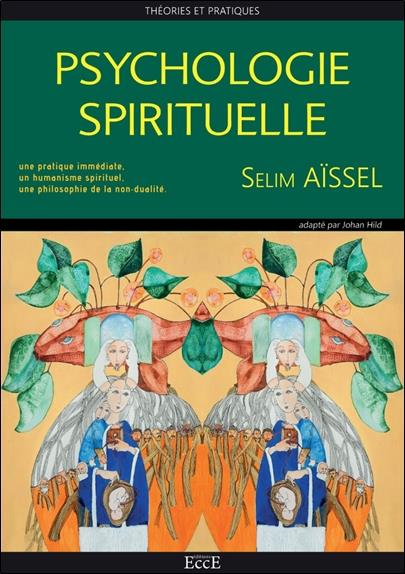 PSYCHOLOGIE SPIRITUELLE - THEORIES ET PRATIQUES