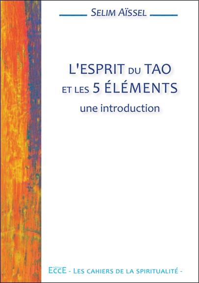 L'ESPRIT DU TAO ET LES 5 ELEMENTS - UNE INTRODUCTION
