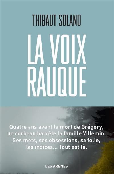 LA VOIX RAUQUE