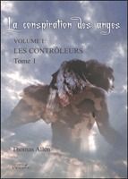 LA CONSPIRATION DES ANGES - TOME 1