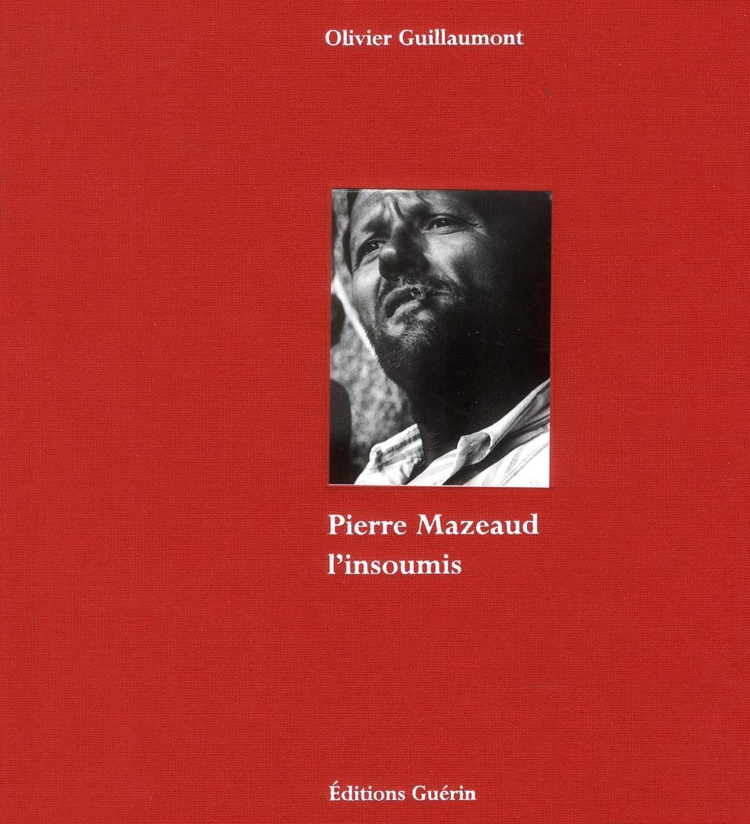 PIERRE MAZEAUD - L'INSOUMIS
