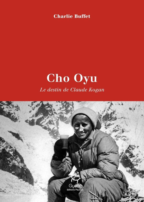 CHO OYU - LE DESTIN DE CLAUDE KOGAN