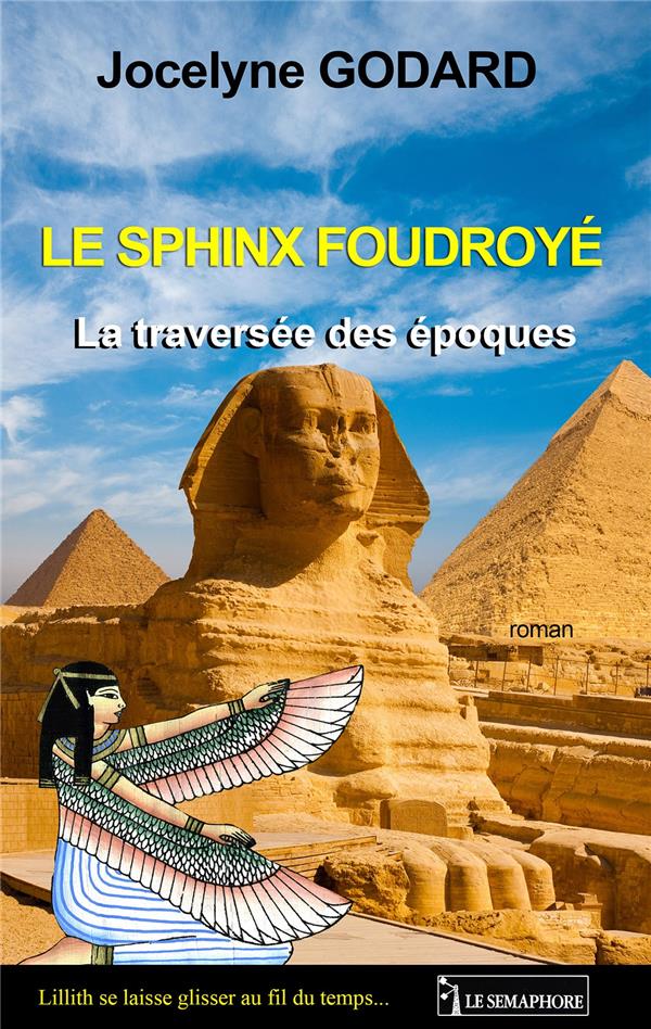 LE SPHINX FOUDROYE - LA TRAVERSEE DES EPOQUES