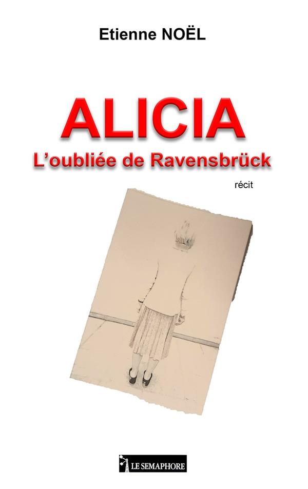 ALICIA L'OUBLIEE DE RAVENSBRUCK