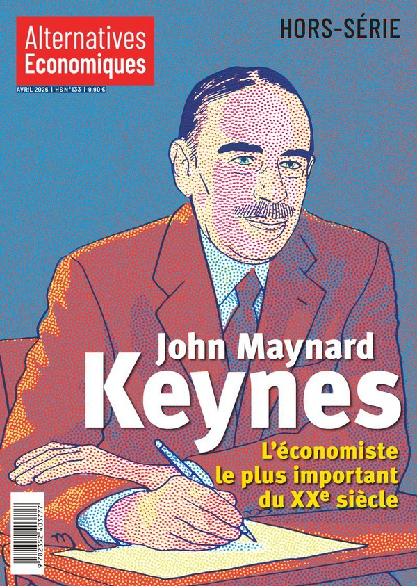 JOHN MAYNARD KEYNES, L'ECONOMISTE LE PLUS IMPORTANT DU XXE SIECLE - HORS-SERIE N 133