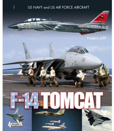 THE GRUMMAN F-14 TOMCAT IN COMBAT - [1972-2006]