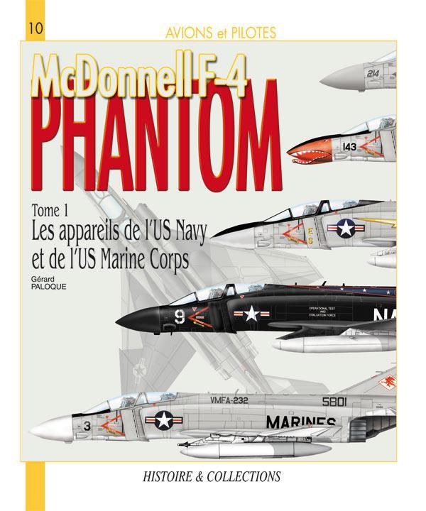 MCDONNEL F-4 PHANTOM II - T01 - MCDONNEL F-4 PHANTOM II - TOME 1 - LES APPAREILS DE L'US NAVY ET DE