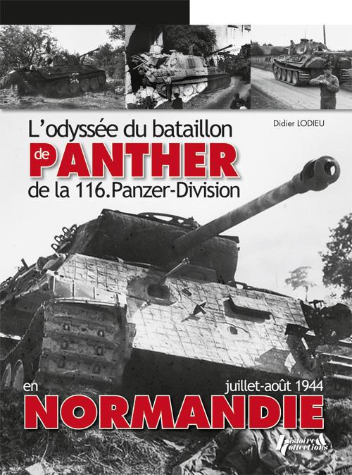 L'ODYSSEE DU BATAILLON DE PANTHER DE LA 116. PANZER-DIVISION EN NORMANDIE - JUILLET-AOUT 1944