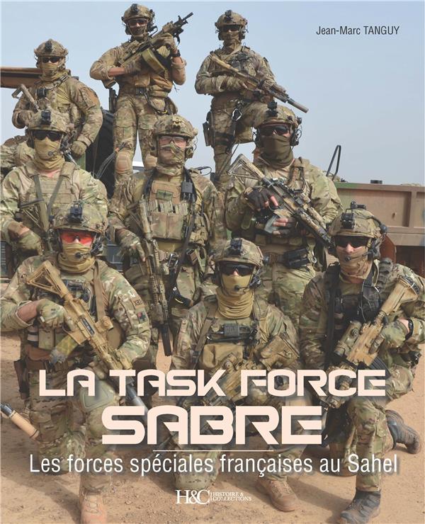 LA TASK FORCE SABRE - LES FORCES SPECIALES FRANCAISES AU SAHEL