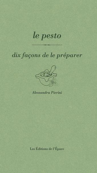 LE PESTO, DIX FACONS DE LE PREPARER
