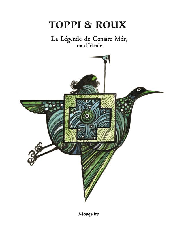 RACONTEUR D'IMAGES - LA LEGENDE DE CONAIR MOR, ROI D IRLANDE