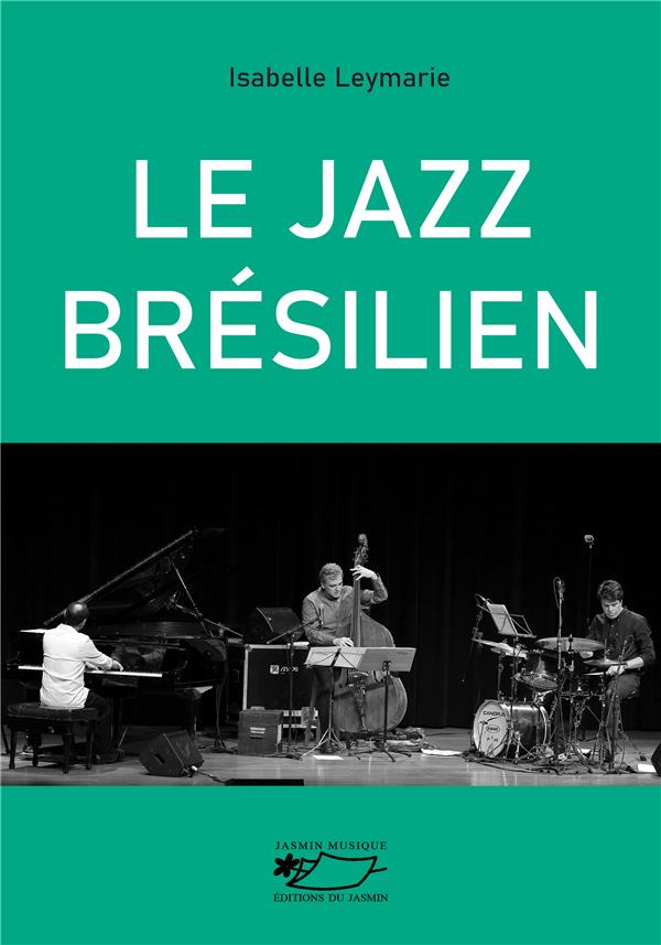 LE JAZZ BRESILIEN