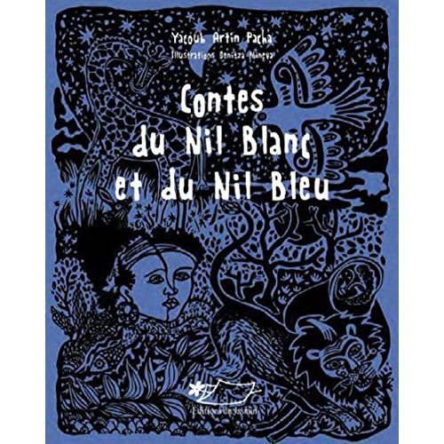 CONTES DU NIL BLANC ET DU NIL BLEU
