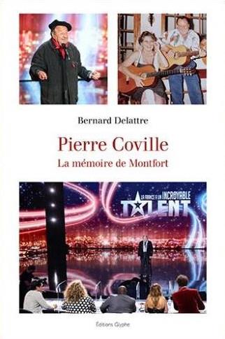 PIERRE COVILLE, LA MEMOIRE DE MONTFORT. L'AMI DES STARS