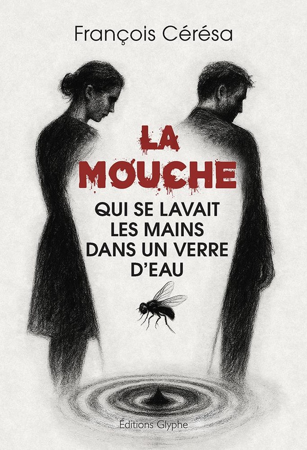 LA MOUCHE QUI SE LAVAIT LES MAINS DANS UN VERRE D EAU
