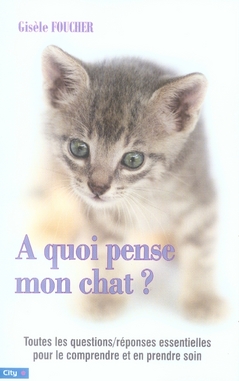 A QUOI PENSE MON CHAT ?