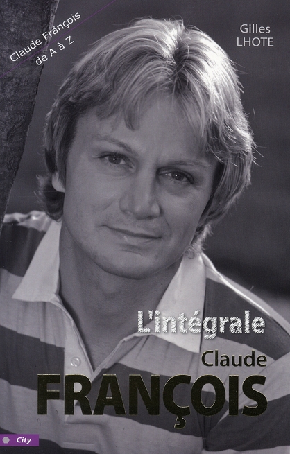 L'INTEGRALE DE CLAUDE FRANCOIS