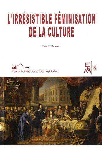 L IRRESISTIBLE FEMINISATION DE LA CULTURE