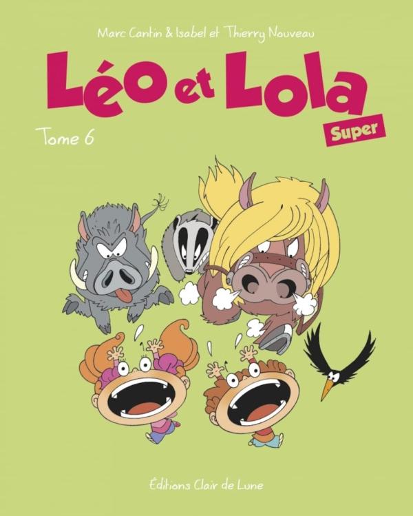 LEO ET LOLA SUPER TOME 6
