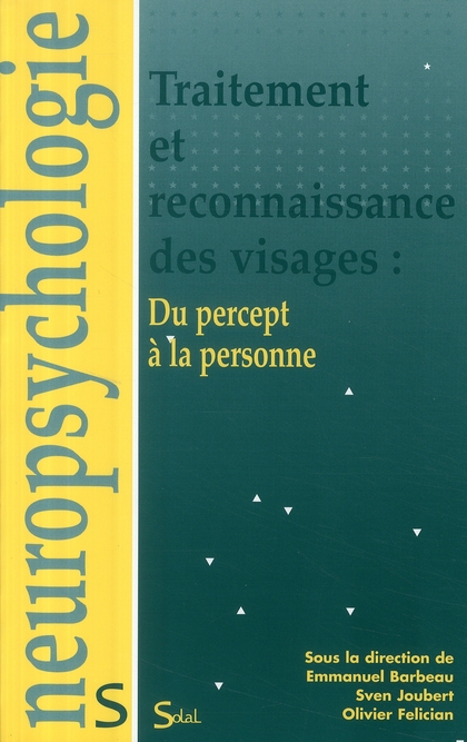TRAITEMENT ET RECONNAISSANCE DES VISAGES DU PERCEPT A LA PERSONNE
