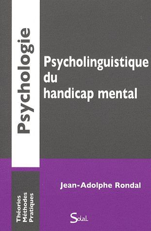 PSYCHOLINGUISTIQUE DU HANDICAP MENTAL