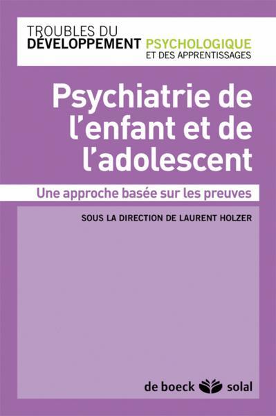 PSYCHIATRIE DE L'ENFANT ET DE L'ADOLESCENT