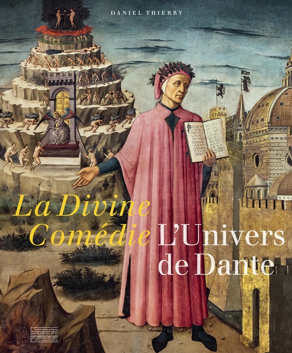 LA DIVINE COMEDIE, L'UNIVERS DE DANTE