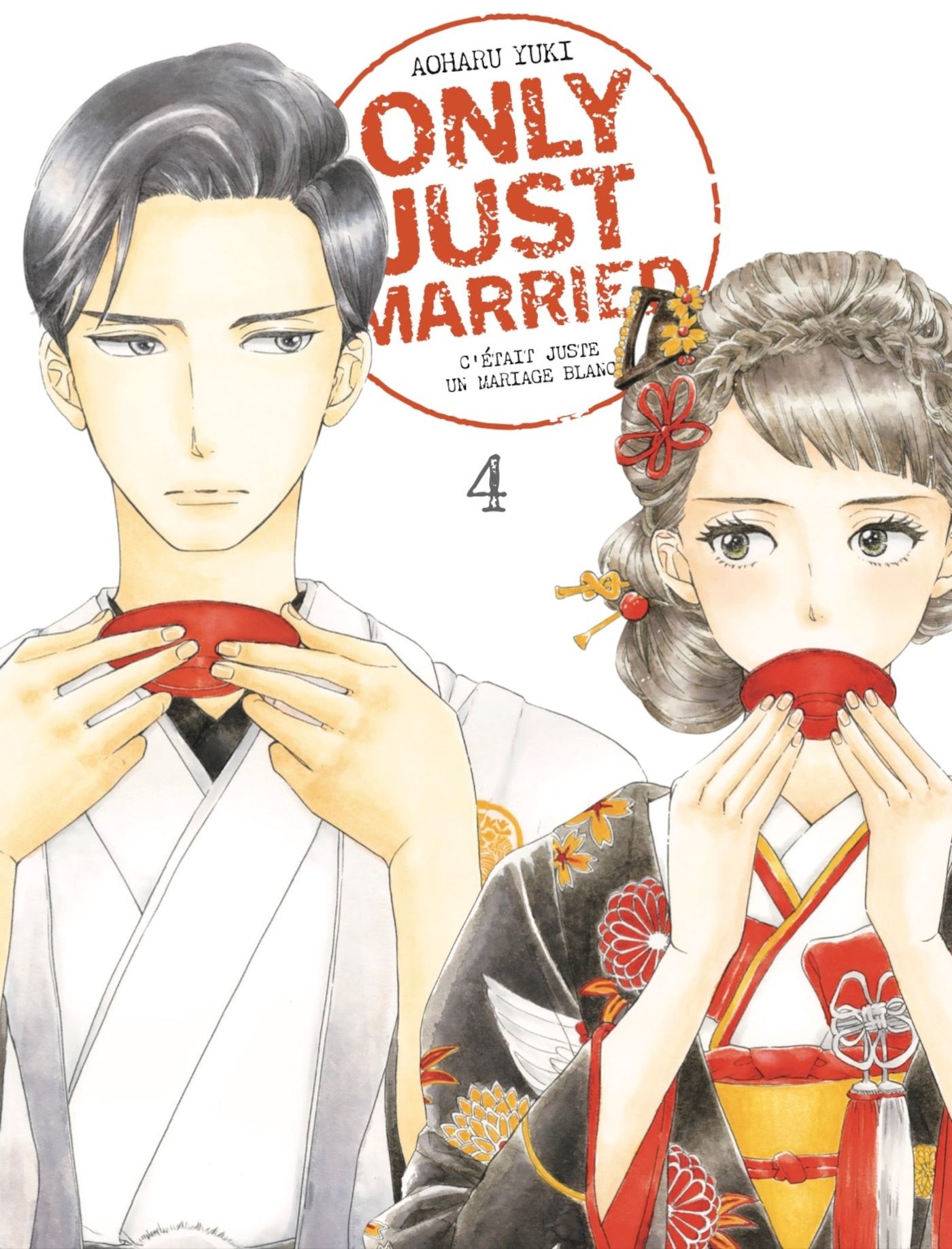 ONLY JUST MARRIED - T04 - ONLY JUST MARRIED VOL.4 - C'ETAIT JUSTE UN MARIAGE BLANC