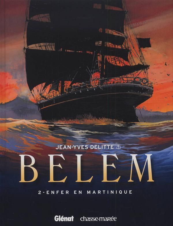 BELEM - TOME 02 - ENFER EN MARTINIQUE