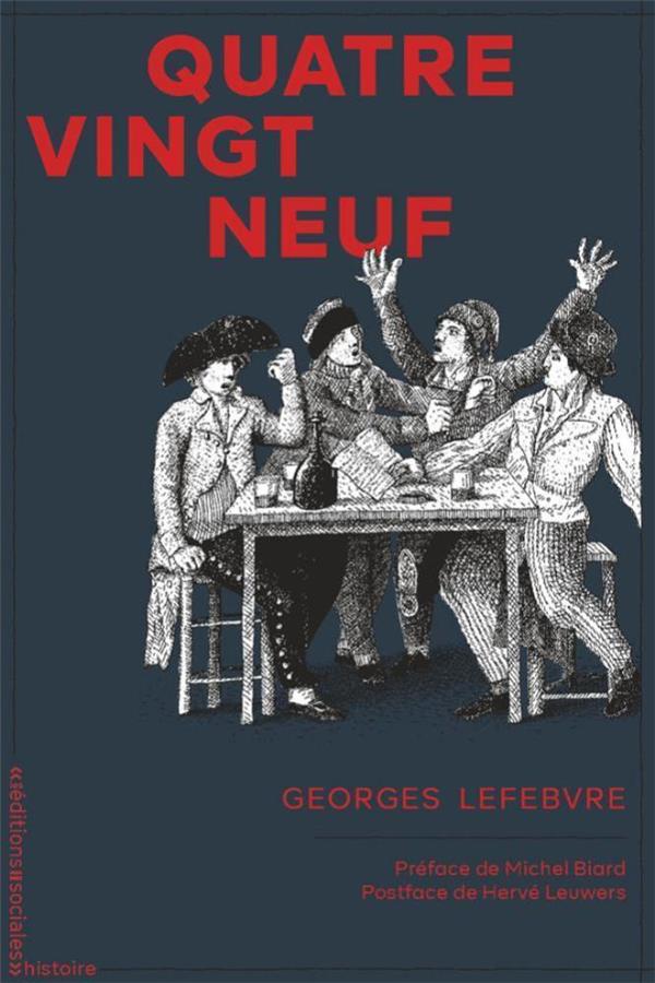 QUATRE-VINGT-NEUF (NED 2023) - PREFACE DE MICHEL BIARD ET HERVE LEUWERS