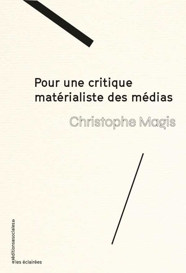 POUR UNE CRITIQUE MATERIALISTE DES MEDIAS