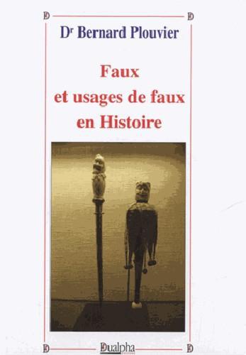 FAUX ET USAGES DE FAUX EN HISTOIRE