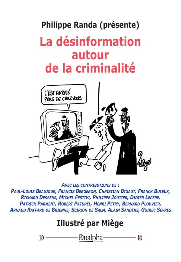 LA DESINFORMATION AUTOUR DE LA CRIMINALITE